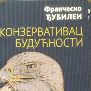 Франческо Ђубилеи: Конзервативац будућности